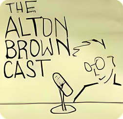 The Alton Browncast